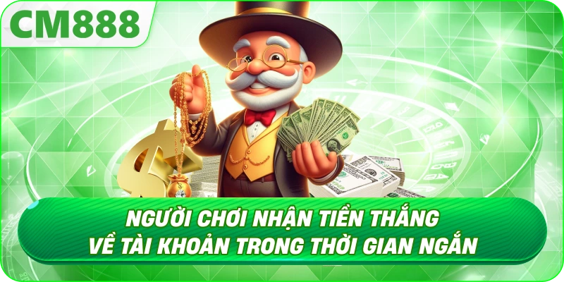 Rút Tiền CM888 - Minh bạch trong phí và điều kiện rút